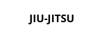 JIU JITSU